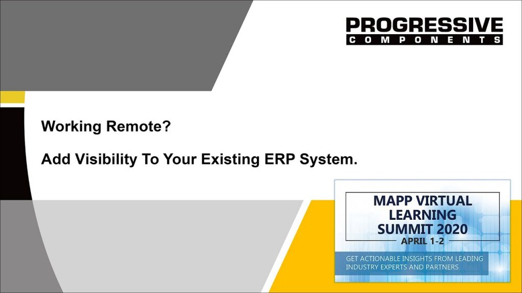 Working Remote? Add Visibility to your Current ERP System