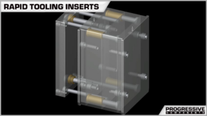 Rapid Tooling Inserts